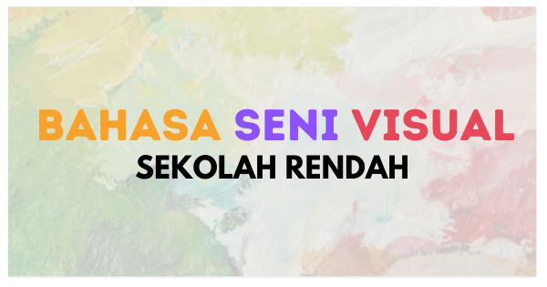 Bahasa Seni Visual (Sekolah Rendah)