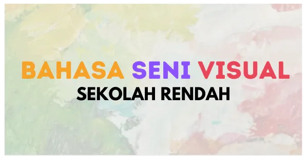 Bahasa Seni Visual (Sekolah Rendah)